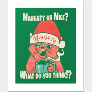 Naughty or Nice Salty Cat Christmas Sarcastic Sarcasm Posters and Art